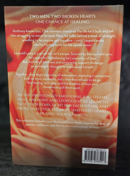 The Courage to Love Again · Fire & Ice — Anthony & Leopold Complete Story Set (Sprayed Edge Hardcover)