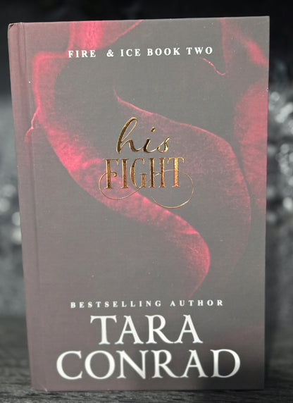 His Fight · Fire & Ice Special Edition Hardcover (Foiled, Sprayed Edges)