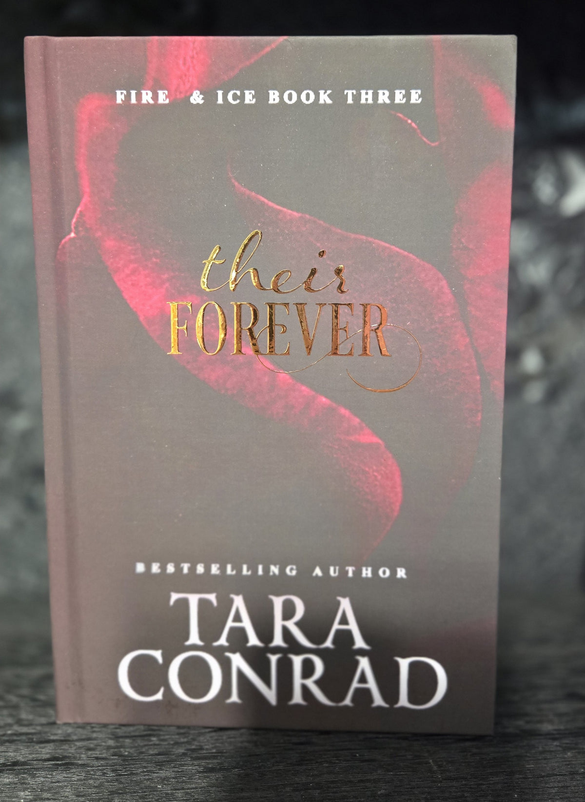 Their Forever · Fire & Ice Special Edition Hardcover (Foiled, Sprayed Edges)