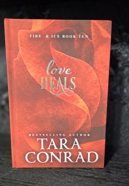Love Heals · Fire & Ice Special Edition Hardcover (Foiled, Sprayed Edges)