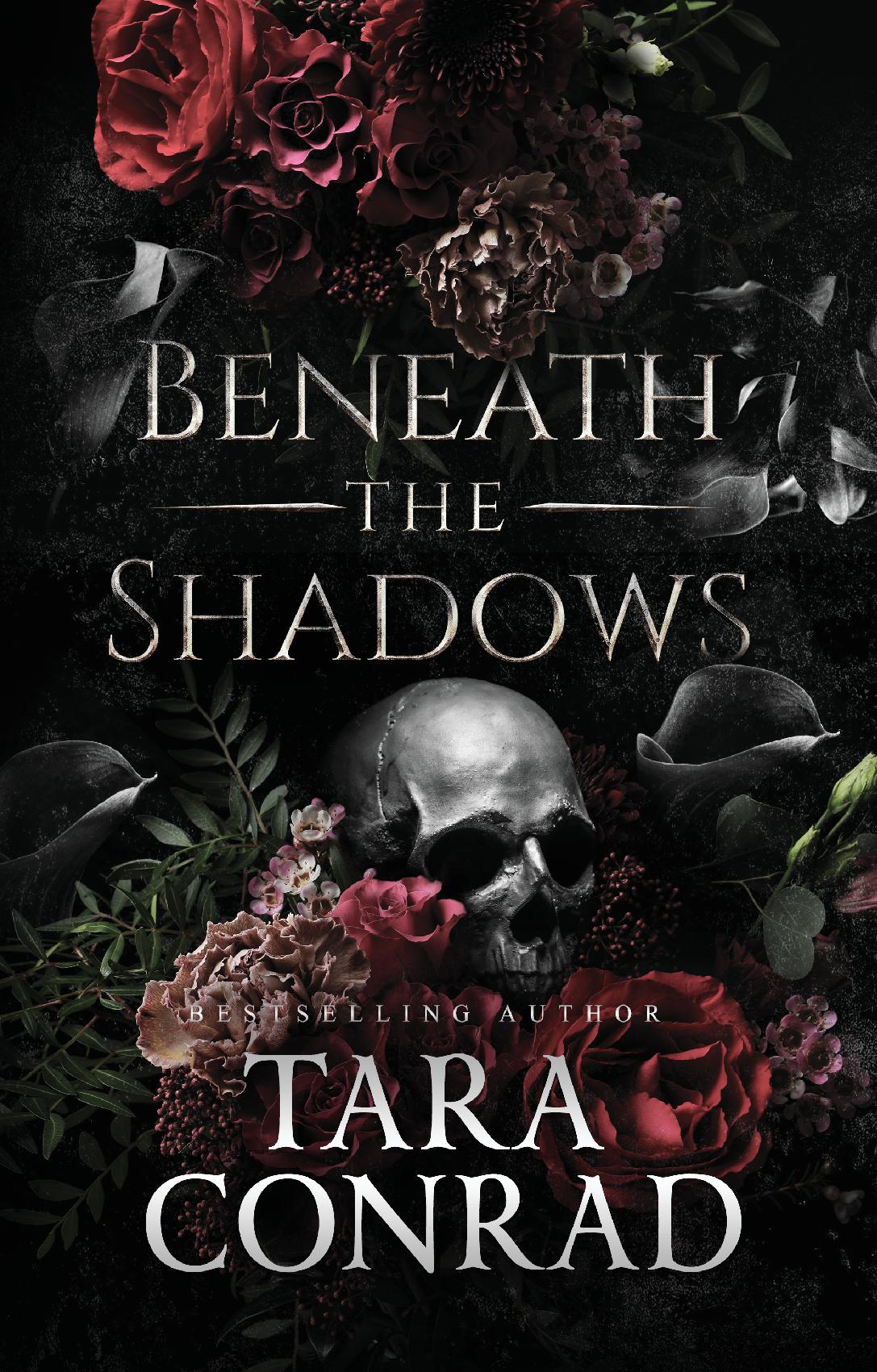 Beneath the Shadows