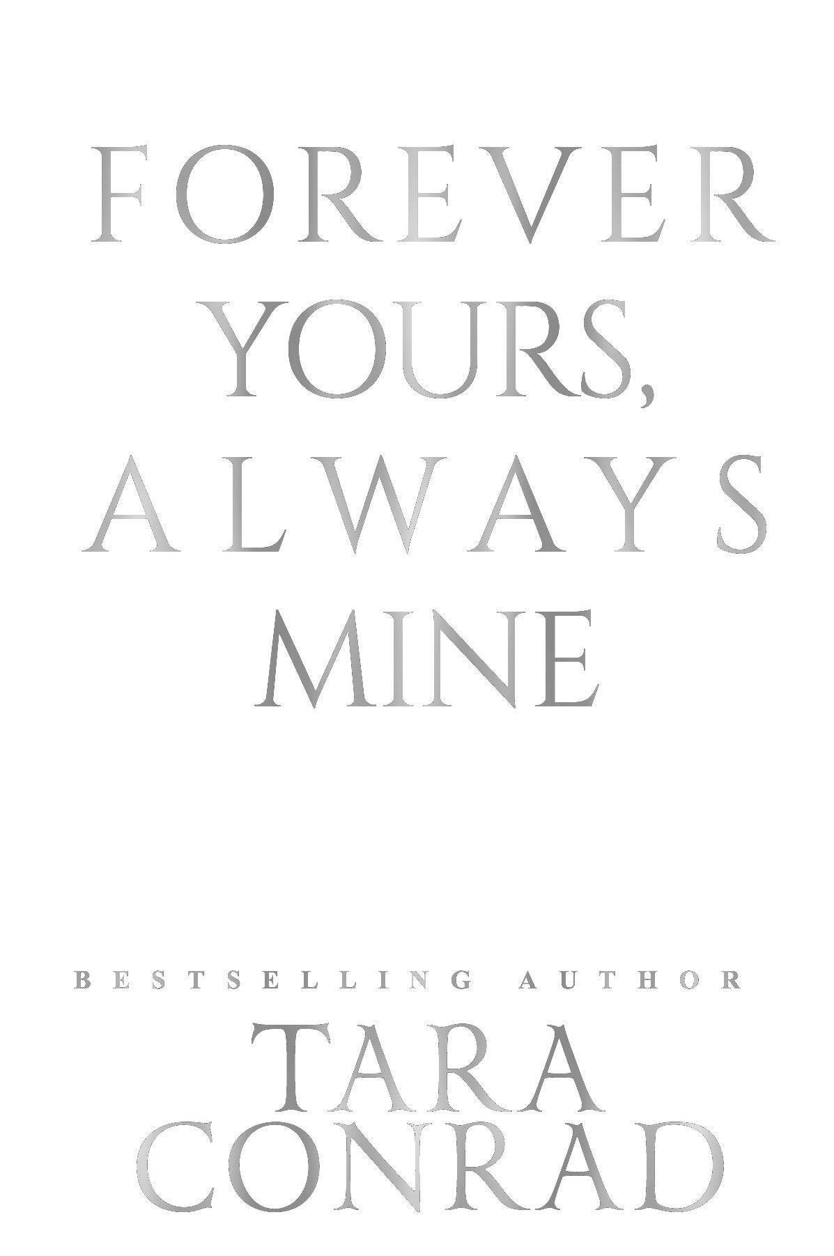 Forever Yours, Always Mine